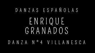 Enrique Granados Danza Española nº4. Villanesca.