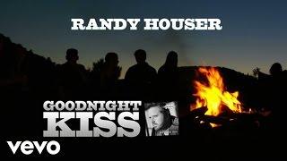 Randy Houser - Goodnight Kiss Lyric Video