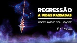 Regressão a Vidas Passadas  Hipnose Guiada com DMT Breathworks e Renascimento