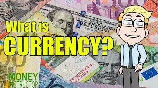 What is Currency? Exchange Rates  Money Instructor