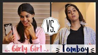 Girly Girl  VS. Tomboy   Rickshawali