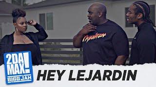 HEY LEJARDIN  BIGG JAH