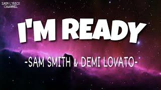 Sam Smith Demi Lovato - I’m Ready Lyrics