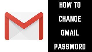 How to Change Gmail Password