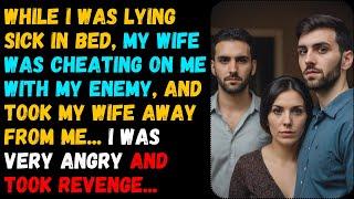 My Wifes Lover Took My Wife Away From Me I Was Very Angry And Took Revenge. Cheating Story