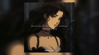 Eyes Dont Lie - Isabel LaRosa SPEED UP