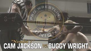 Numba 1 Cam Jackson vs. Buggy Wright Pro Wrestling Union 9-10-2022