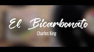 El Bicarbonato   -  Charles King