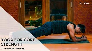 Yoga Poses to Improve Core Strength   Yoga with  Basava Saunshi