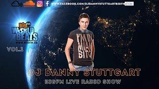  DJ DANNYSTUTTGART    RADIO BIGFM LIVE SHOW WORLD BEATS ROMANIA VOL.1   22.05.2019 
