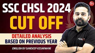 SSC CHSL Cut Off 2024  SSC CHSL Tier 1 Cut Off 2024  SSC CHSL Previous Year Cut Off By Sandeep Sir