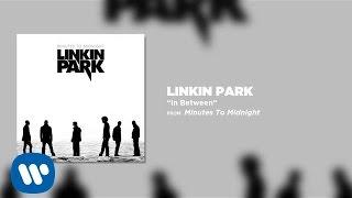 In Between - Linkin Park Minutes To Midnight