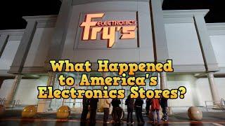 What Happened to Americas Electronics Stores?