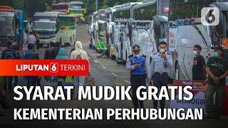 Simak Ini Syarat Ikut Mudik Gratis Kementerian Perhubungan. Pendaftaran 1 Maret - 3 Mei 2023.