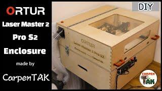 DIY Fantastic Enclosure for Powerful Laser Engraver ORTUR Laser Master 2 Pro S2  WOODWORKING