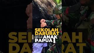 SEKOLAH DARURAT UNTUK ANAK PAPUA #shorts #tni #tniad #kostrad #papua