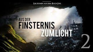 Das Buch Joel  Teil 2 Licht über Juda und Jerusalem