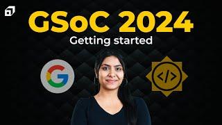 How to Start with GSoC 2024?  What is Google Summer of Code?  GSoC Beginners Guide  @SCALER