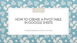 How to create a pivot table in Google Sheets