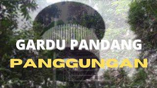 GARDU PANDANG PANGGUNGAN