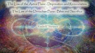 The Law of the Astral Plane & The Law of the Devachan Plane -Rudolf Steiner #audiobook #spirituality