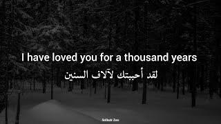 Christina Perri - A Thousand years مترجمة