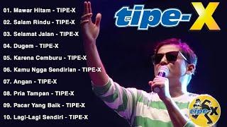 Kumpulan Lagu Terbaik Tipe-X Full Album #2024  Mawar Hitam Selamat Jalan.....