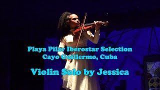 Violin Solo by Jessica - Iberostar Playa Pilar - Cuba