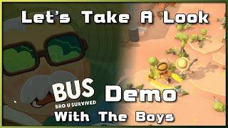 Are They Aliens? Or Zombies? BUS Bro U Survived DEMO With The Boys  Steam Next Fest