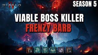 FRENZY Barb FINALLY VIABLE - Boss Killer in Season 5 Diablo 4