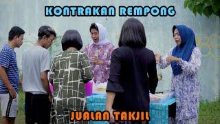 JUALAN TAKJIL EDISI RAMADHAN  KONTRAKAN REMPONG EPISODE 470