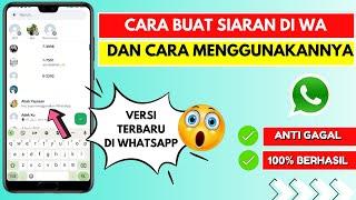 Cara Membuat Siaran Baru Di WhatsApp dan Cara Menggunakannya