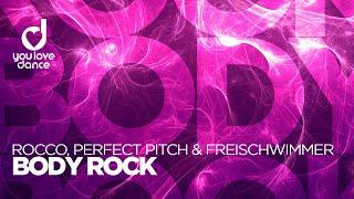 Rocco Perfect Pitch & Freischwimmer - Body Rock
