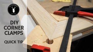 DIY Corner Clamps  Quick Tip