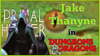 Playing Jake Thayne in Dungeons & Dragons  The Primal Hunter 