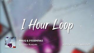MALIQ & DEssentials - Kita Bikin Romantis Fan Lyric Video 1 Hour Loop