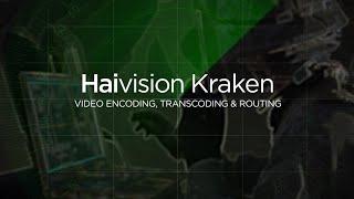 Haivision Kraken Video Transcoder and Encoder