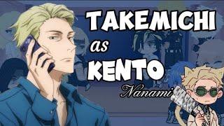 •Tokyo Revengers react to Takemichi Takemichi as Kento Nanami• SPOILER