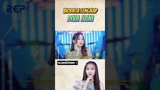 Biodata Lengkap Diva Hani #divahani #penyanyi #penyanyidangdut #lagujawa #dangdut #dangdutjawa