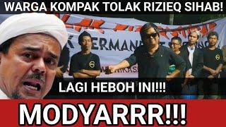 MODYAR viral RIZIEQ sihab Ditolak Keras WARGA