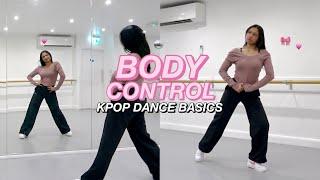 K-POP DANCE BASICS Body Control & Power Tutorial