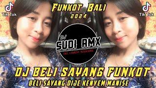 DJ BELI SAYANG - DEK ULIK FUNKOT  DJ BELI SAYANG DIJE KENYEM MANISE VIRAL TIKTOK  DJ SUDI RMX