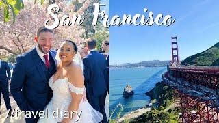 I traveled to San Francisco to be a bridesmaid in a wedding  travel diary