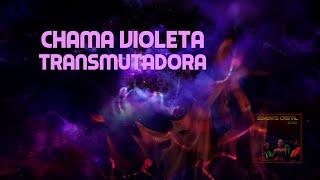 CHAMA VIOLETA TRANSMUTADORA ⋄ DECRETO DE PODER ⋄ TRANSFORME SUA VIDA ⋄ LLAMA VIOLETA ⋄ IVAN DONALSON