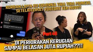 KORBAN LAMA BU SUHERNA MUNCUL SETELAH MELIHAT YOUTUBE TEH NOVI ? KERUGIAN SAMPAI BELASAN JUTA ??