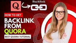  Backlink from quora 2024  quora backlinks 2024  how to post on quora  quora tutorial 2024 