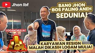 Bang Jhon Bos Paling Aneh Sedunia. Karyawan Resign Malah Dikasih Logam Mulya