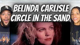 FIRST TIME HEARING Belinda Carlisle  - Circle In The Sand  REACTION