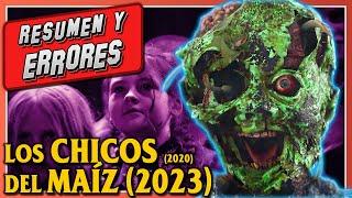 LOS CHICOS del MAIZ 20202023 ERRORES de Películas RESUMEN