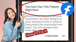 How To Fix You Cant Use This Feature Right Now in Facebook Error 2024